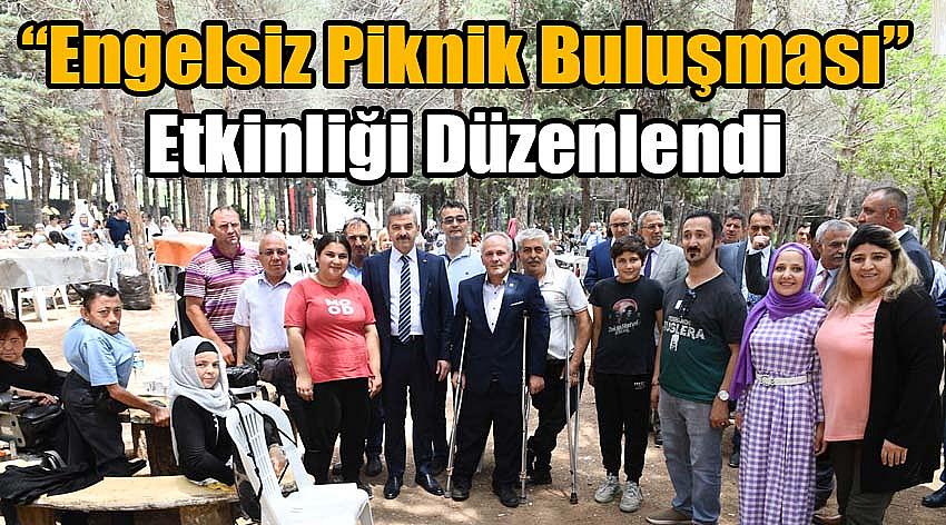 “Engelsiz Piknik Buluşması” Etkinliği Düzenlendi