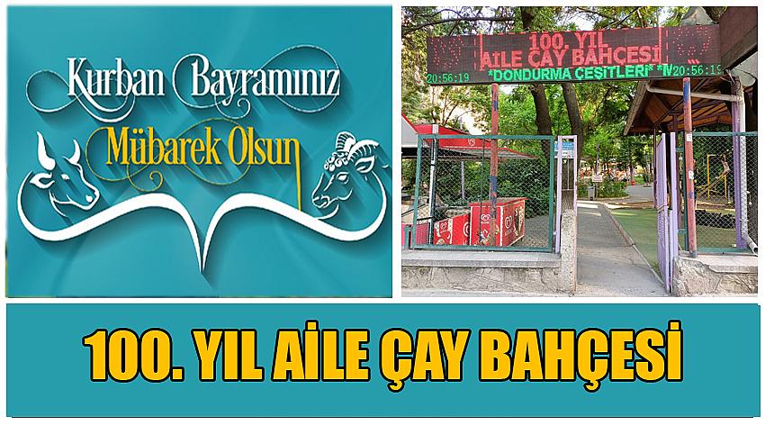 100. Yıl Aile Çay Bahçesi’nin Kurban Bayramı Kutlaması