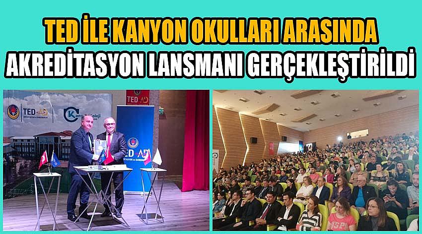 Türk Eğitim Derneği(TED) İle Kanyon Okulları Arasında Akreditasyon Lansman Toplantısı Gerçekleştirildi