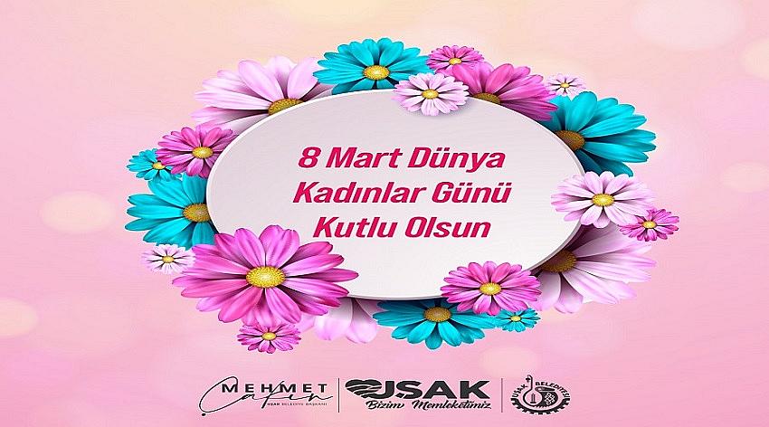 Başkan Çakın’dan 8 Mart Dünya Kadınlar Günü Mesajı!