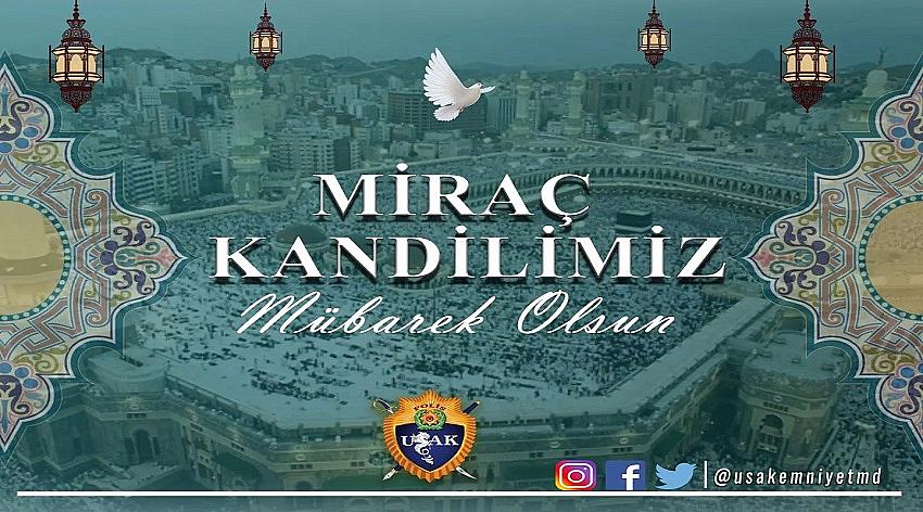 Uşak İl Emniyet Müdürlüğü'nün Miraç Kandili Kutlaması