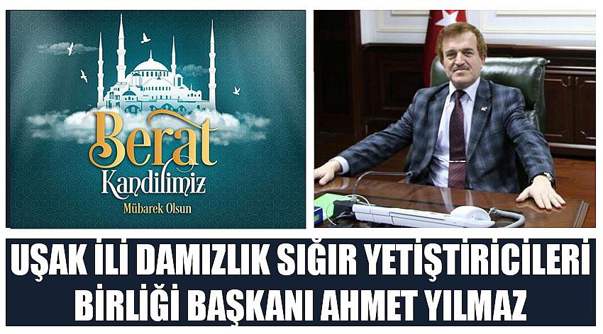 Uşak İli Damızlık Sığır Yetiştiricileri Birliği Başkanı Ahmet Yılmaz'ın Berat Kandili  Kutlaması