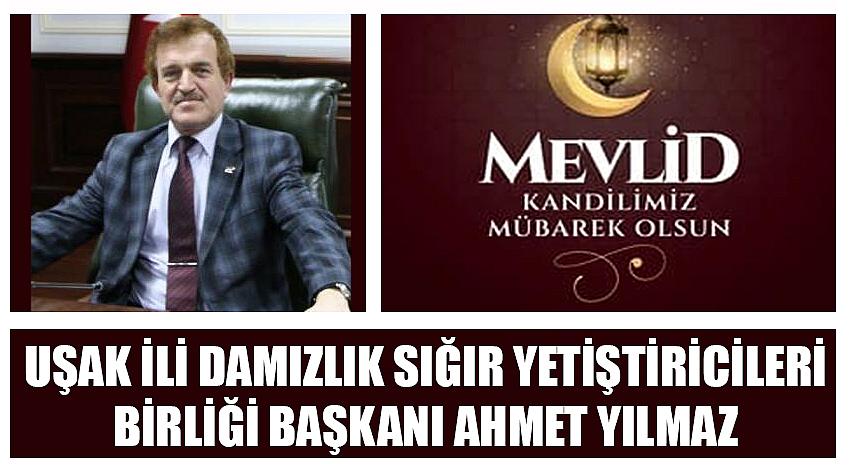 Uşak İli Damızlık Sığır Yetiştiricileri Birliği Başkanı Ahmet Yılmaz'ın Mevlid Kandili Kutlaması