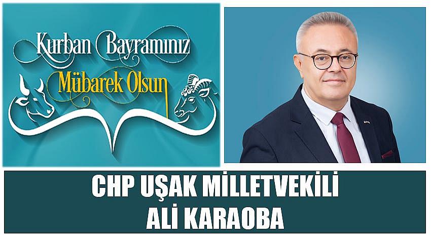 CHP Uşak Milletvekili Ali Karaoba’nın Kurban Bayramı Kutlaması