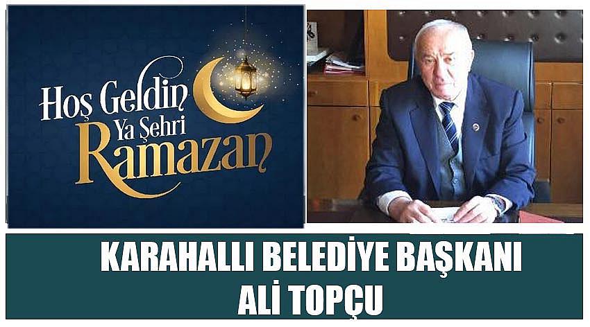 Karahallı Belediye Başkanı Ali Topçu’nun Ramazan Ayı Kutlaması