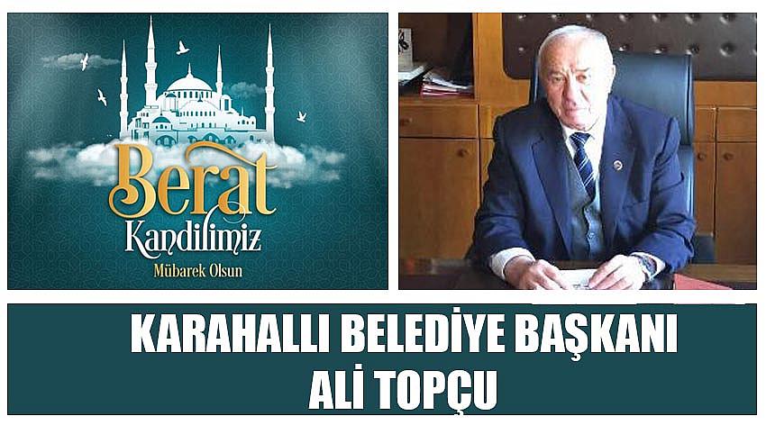 Karahallı Belediye Başkanı Ali Topçu’nun Berat Kandili Kutlaması