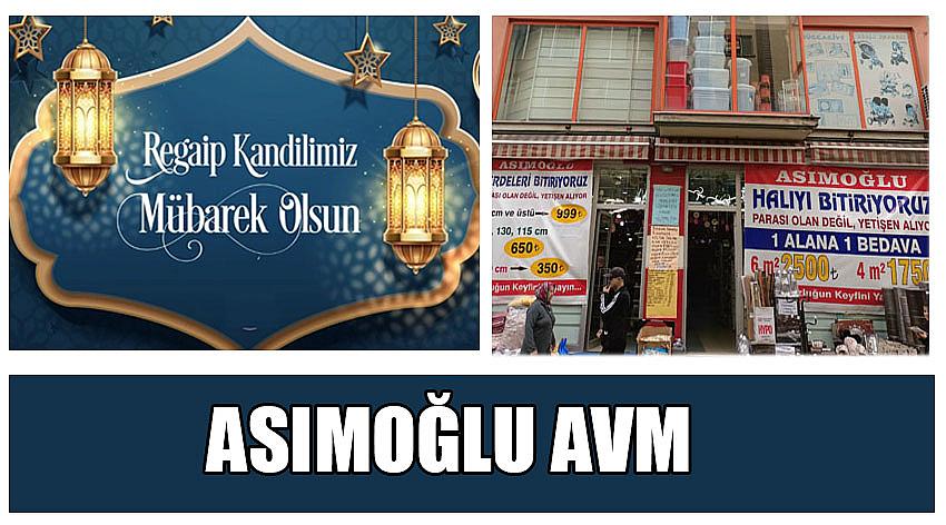 Asımoğlu Alışveriş Merkezi'nin Regaip Kandili Kutlama Mesajı