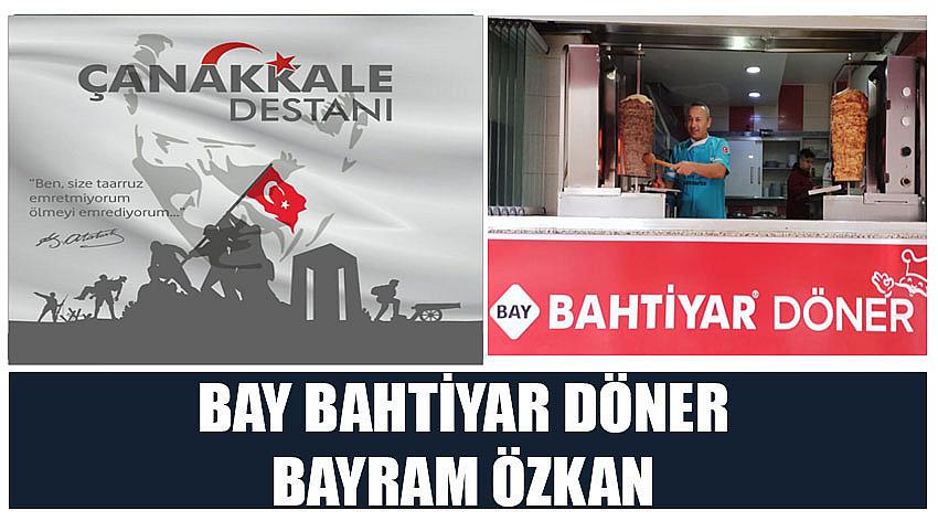 Bay Bahtiyar Döner Firma Sahibi Bayram Özkan’ın 18 Mart Çanakkale Zaferi ve Şehitleri Anma Günü Kutlaması