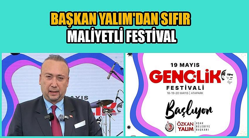 Başkan Yalım'dan Sıfır Maliyetli Festival