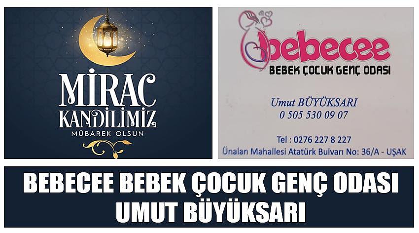 Bebecee Bebek Çocuk Genç Odası Umut Büyüksarı’nın Miraç Kandili  Kutlaması