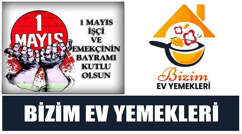 Bizim Ev Yemekleri’nin 1 Mayıs Emek ve Dayanışma Günü Kutlaması