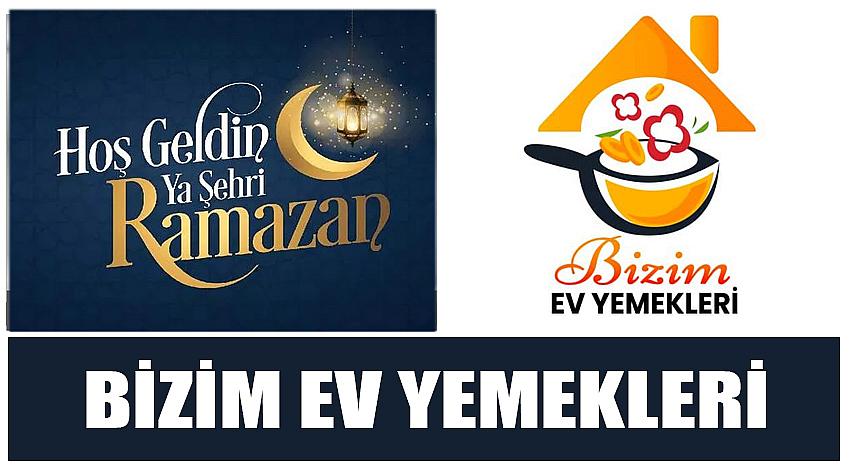 Bizim Ev Yemekleri’nin Ramazan Ayı Kutlaması