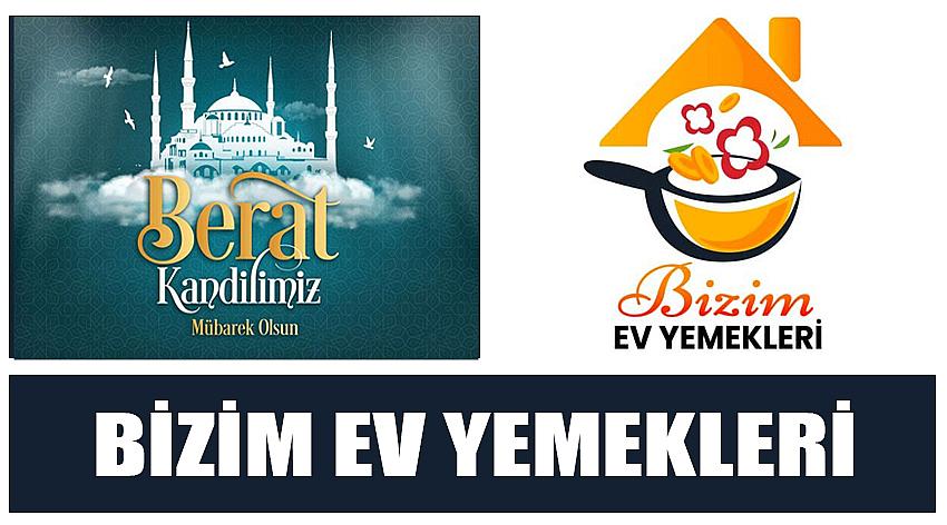 Bizim Ev Yemekleri’nin Berat Kandili  Kutlaması