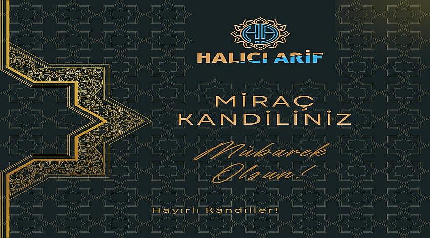 Halıcı Arif'in Miraç Kandili Kutlaması