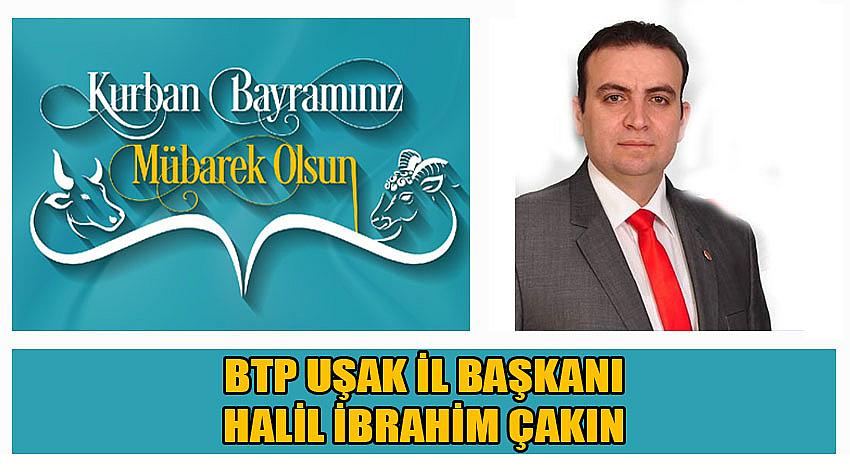 Bağımsız Türkiye Partisi Uşak İl Başkanı Halil İbrahim Çakın'ın  Kurban Bayramı Kutlaması