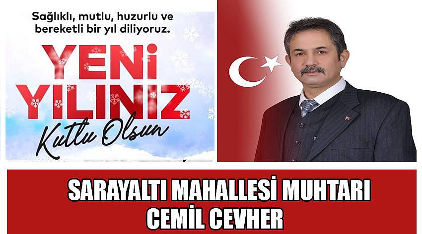 Sarayaltı Mahallesi Muhtarı Cemil Cevher'in Yeni Yıl Kutlama Mesajı