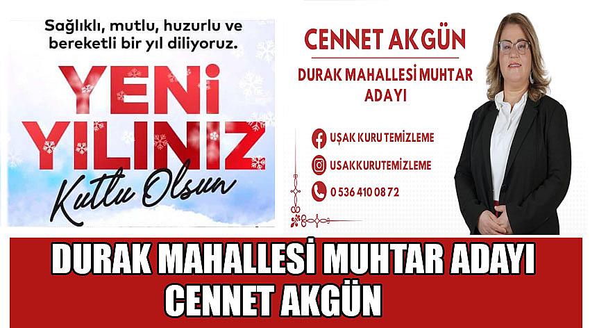 Durak Mahallesi Muhtar Adayı Cennet Akgün'ün Yeni Yıl Kutlama Mesajı