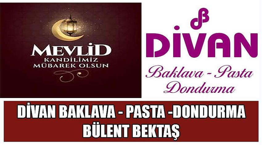 Divan Baklava - Pasta - Dondurma Firma Sahibi Bülent Bektaş’ın Mevlid Kandili Kutlaması