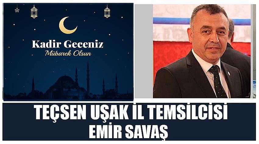 TEÇSEN Uşak İl Temsilcisi Emir Savaş'ın Kadir Gecesi Kutlaması