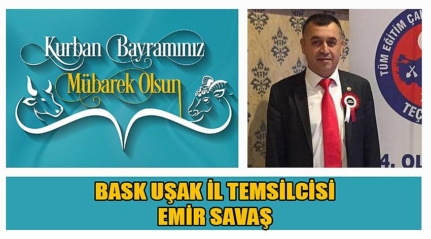 TEÇ-SEN Uşak İl Temsilcisi Emir Savaş'ın Kurban Bayramı Kutlaması