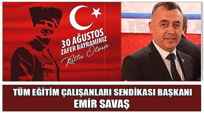  Tüm Eğitim Çalışanları Sendikası Uşak İl Temsilcisi Emir Savaş’ın 30 Ağustos Zafer Bayramı Kutlaması