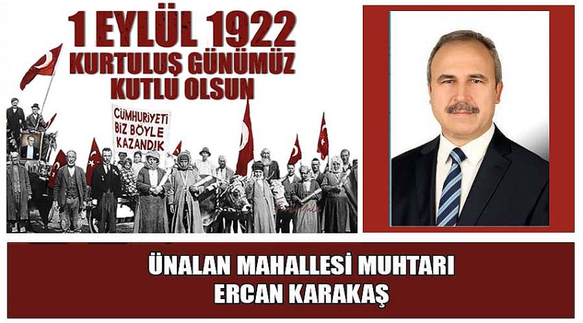 Ünalan Mahallesi Muhtarı Ercan Karakaş'ın 1 Eylül Uşak'ın Düşman İşgalinden Kurtuluş Günü Kutlaması