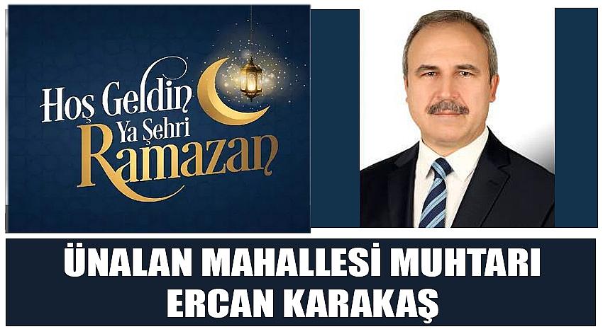 Ünalan Mahallesi Muhtarı Ercan Karakaş'ın Ramazan Ayı Kutlaması