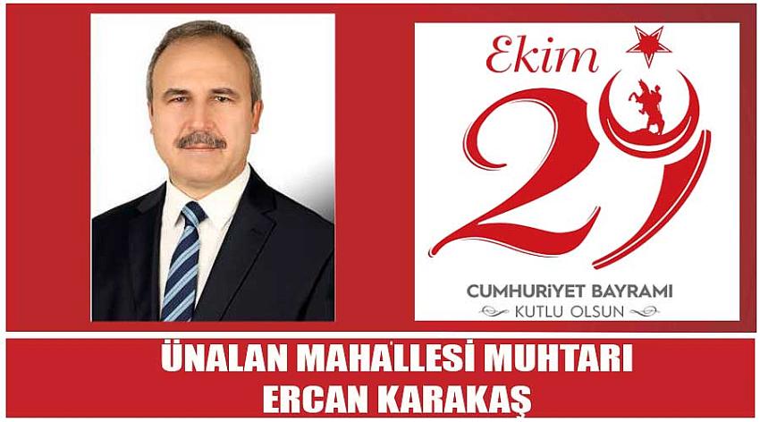 Ünalan Mahallesi Muhtarı Ercan Karakaş'ın 29 Ekim Cumhuriyet Bayramı Kutlaması