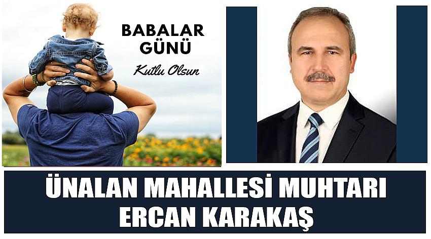 Ünalan Mahallesi Muhtarı Ercan Karakaş'ın Babalar Günü Kutlaması