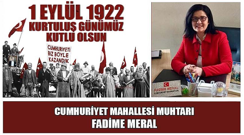 Cumhuriyet Mahallesi Muhtarı Fadime Meral’in 1 Eylül Uşak'ın Düşman İşgalinden Kurtuluş Günü Kutlaması