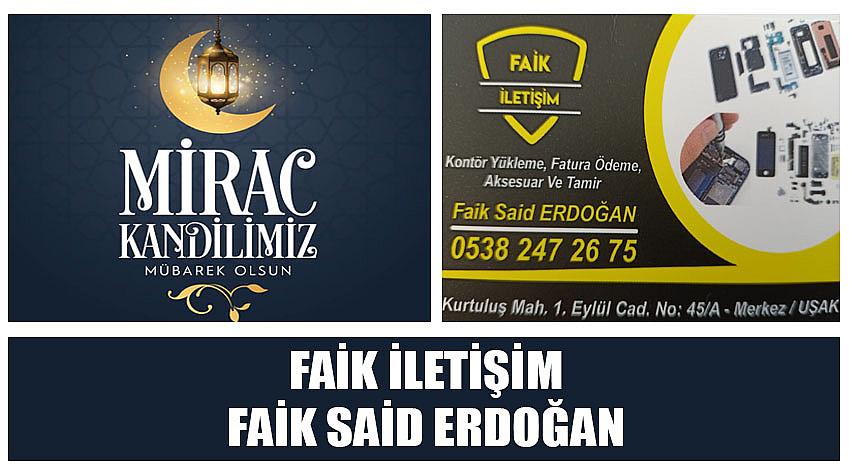 Faik İletişim Firma Sahibi Faik Said Erdoğan’ın Miraç Kandili  Kutlaması