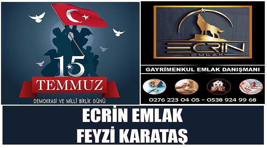 Ecrin Emlak Firma Sahibi Feyzi Karataş’ın 15 Temmuz Demokrasi ve Millî Birlik Günü Kutlaması