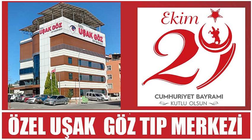 Özel Uşak Göz Tıp Merkezi'nin 29 Ekim Cumhuriyet Bayramı Kutlaması