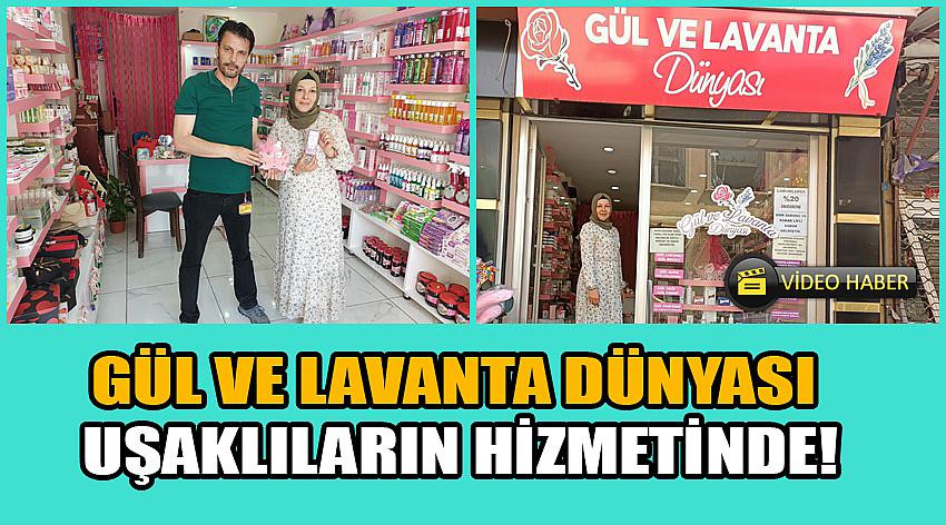 Gül Ve Lavanta Dünyası Uşaklıların Hizmetinde!