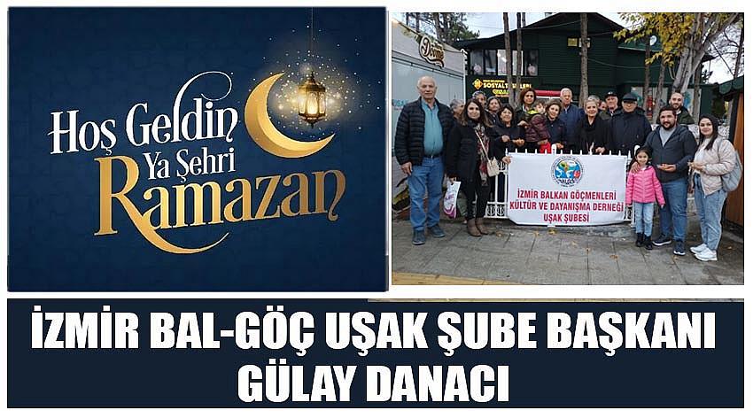 İzmir Bal-Göç Uşak Şube Başkanı Gülay Danacı’nın Ramazan Ayı Kutlaması