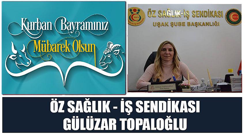 Özsağlık – İş Sendikası Başkanı Gülüzar Topaloğlu’nun Kurban Bayramı Kutlaması