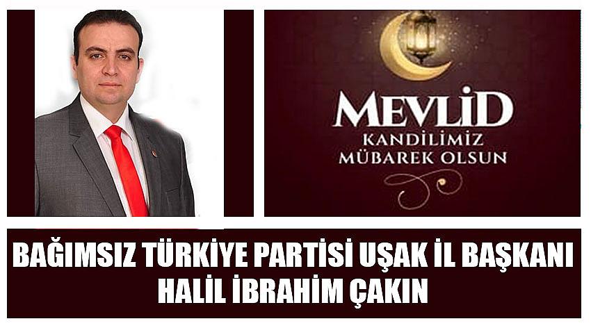 Bağımsız Türkiye Partisi Uşak İl Başkanı Halil İbrahim Çakın'ın Mevlid Kandili Kutlaması