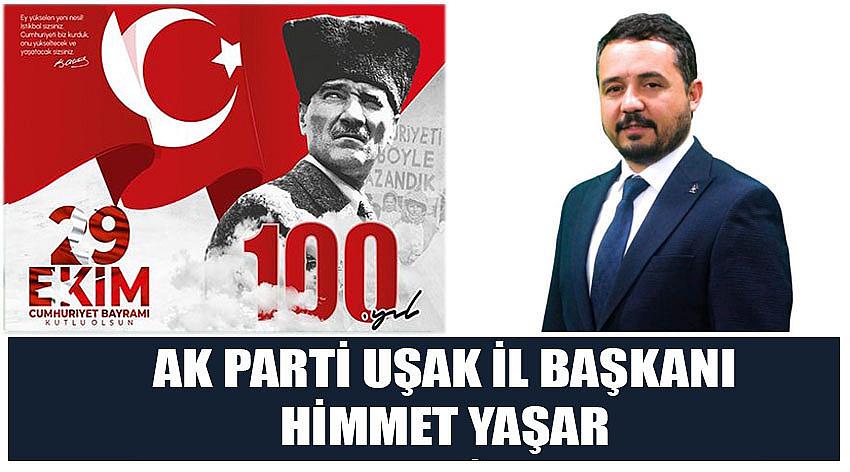 AK Parti Uşak İl Başkanı Himmet Yaşar’ın 29 Ekim Cumhuriyet Bayramı Kutlaması