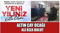 Altın Çay Ocağı Sahibi Ali Rıza Bulut'un Yeni Yıl Kutlama Mesajı