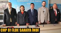 CHP 81 İlde Sahaya İndi