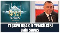 TEÇ-SEN Uşak İl Temsilcisi Emir Savaş'ın Berat Kandili Kutlama Mesajı