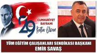 Tüm Eğitim Çalışanları Sendikası Uşak Şube Başkanı Emir Savaş’ın 29 Ekim Cumhuriyet Bayramı Kutlaması