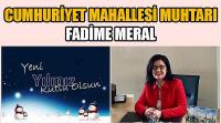 Cumhuriyet Mahallesi Muhtarı Fadime Meral'in Yeni Yıl Kutlaması