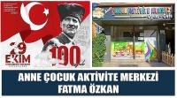 Anne Çocuk Aktivite Merkezi Sahibi Fatma Özkan'ın 29 Ekim Cumhuriyet Bayramı Kutlaması