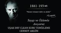 Uşak DRY Clean Kuru Temizleme Firma Sahibi Cennet Akgün’ün  10 Kasım Atatürk’ü Anma Günü Mesajı