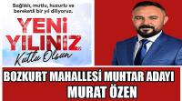 Bozkurt Mahallesi Muhtar Adayı Murat ÖZEN’in Yeni Yıl Kutlama Mesajı