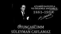 Oyuncakcımm Firma Sahibi Süleyman Cavlamaz’ın 10 Kasım Atatürk’ü Anma Günü Mesajı