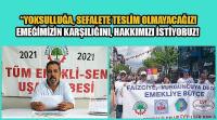 Hüseyin Aydın; Yoksulluğa, Sefalete Teslim Olmayacağız! Emeğimizin Karşılığını, Hakkımızı İstiyoruz! 