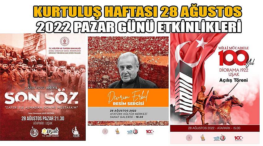 Kurtuluş haftası 28 Ağustos 2022 Pazar Günü Etkinlikleri