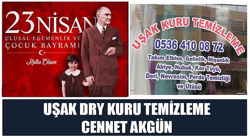 Uşak DRY Clean Kuru Temizleme Firma Sahibi Cennet Akgün’ün  23 Nisan Ulusal Egemenlik ve Çocuk Bayramı Kutlaması